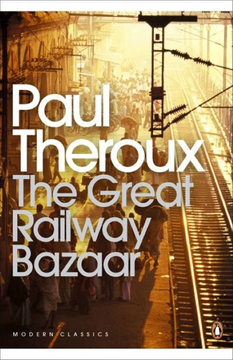 The Great Railway Bazaar, di Paul Theroux (1975)